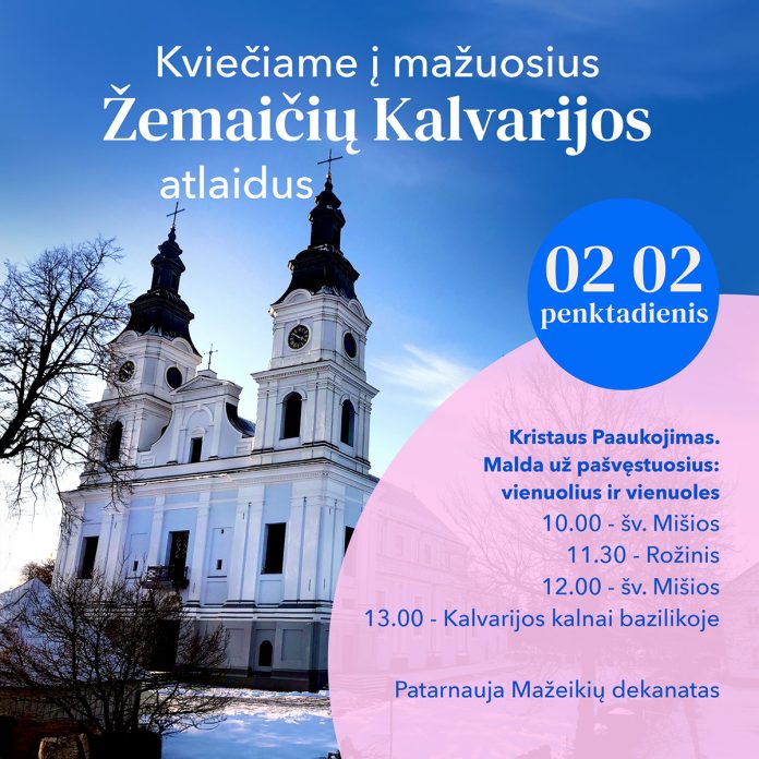 Vasario 2 d. vys Mažieji Žemaičių Kalvarijos atlaidai / Organizatorių nuotr.