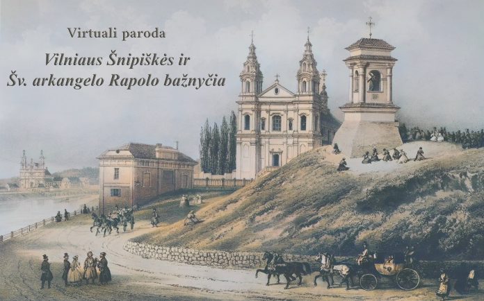 Virtuali paroda „Vilniaus Šnipiškės ir Šv. Arkangelo Rapolo bažnyčia“